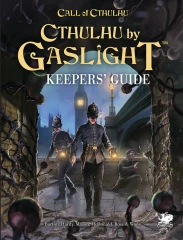 Call of Cthulhu: Cthulhu by Gaslight - Keepers' Guide